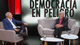 “La democracia en peligro”: un análisis sobre los riesgos en el sistema político
