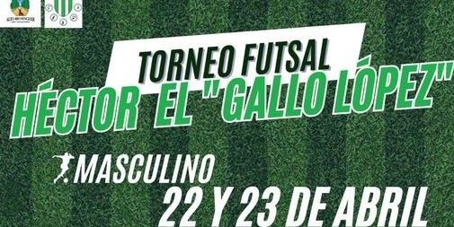 Torneo de futsal Héctor el "Gallo Lopez"